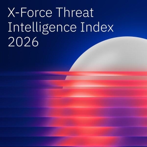 IBM发布 《2026年X-Force威胁情报指数报告》：基础安全漏洞持续困扰企业，AI驱动的攻击正在升级