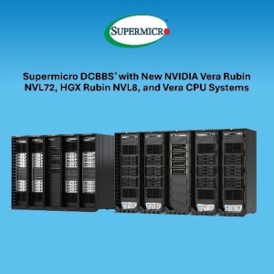 Supermicro推出基于NVIDIA Vera Rubin NVL72、HGX Rubin NVL8与Vera CPU系统的DCBBS®解决方案，助力客户加速项目部署与上线