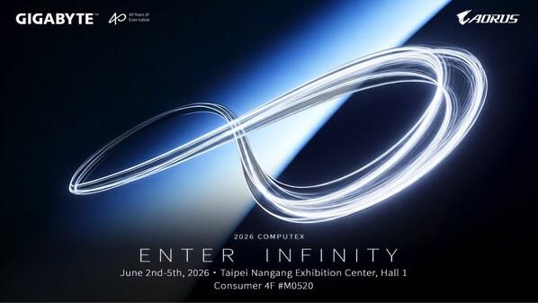 技嘉以"ENTER INFINITY"主题参展 COMPUTEX 2026 全面展现 AI 生态系与沉浸式电竞体验